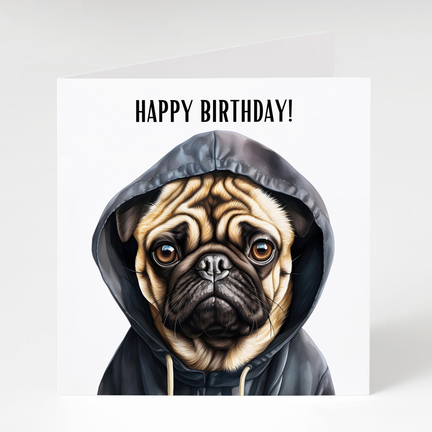 Pug in hoodie birthday card