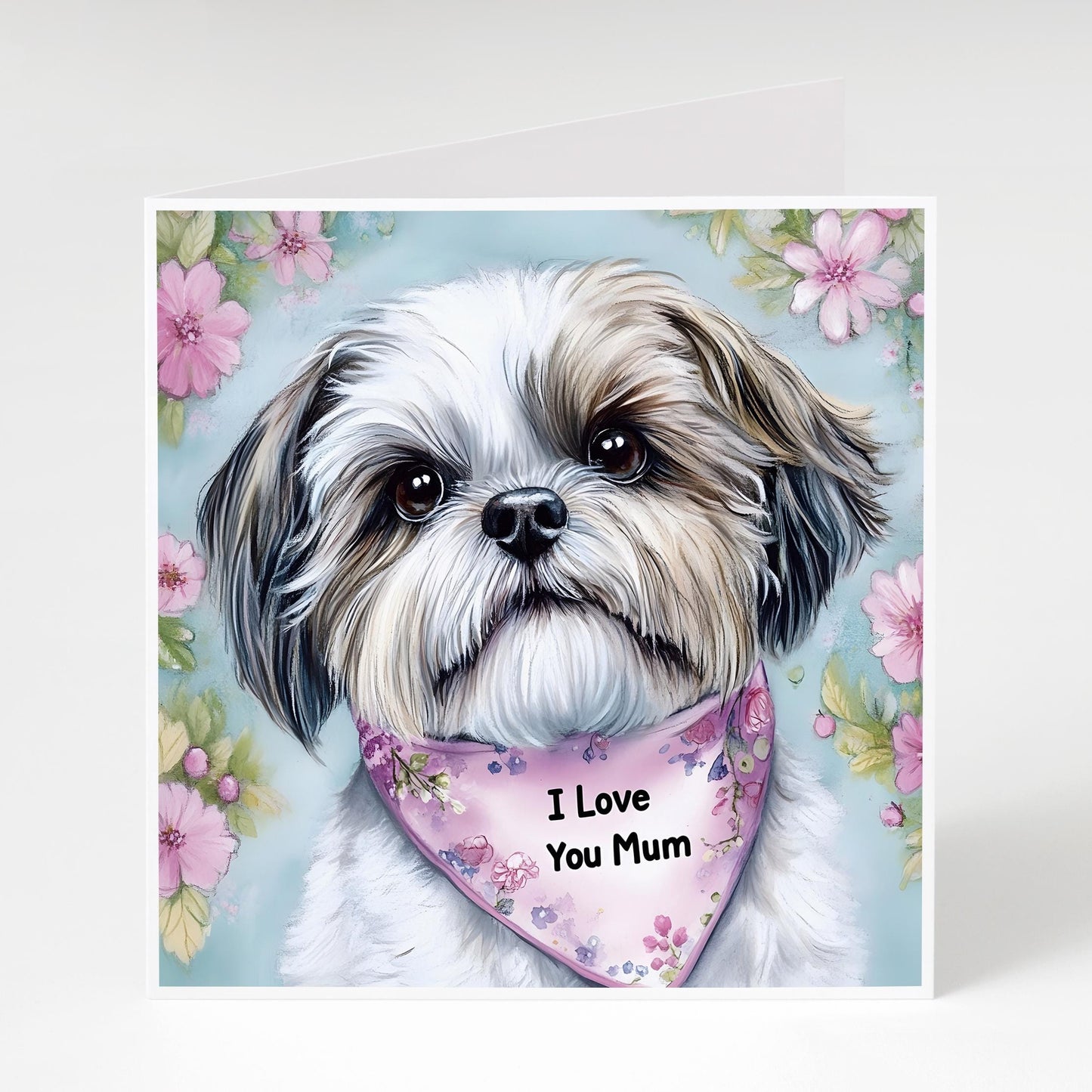 Shih Tzu Mother's Day card featuring an adorable Shih Tzu wearing a bandana saying "I love you Mum" Perfect for Shih Tzu loving Mums.