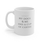 My Dog(s) & Me Coffee Mug