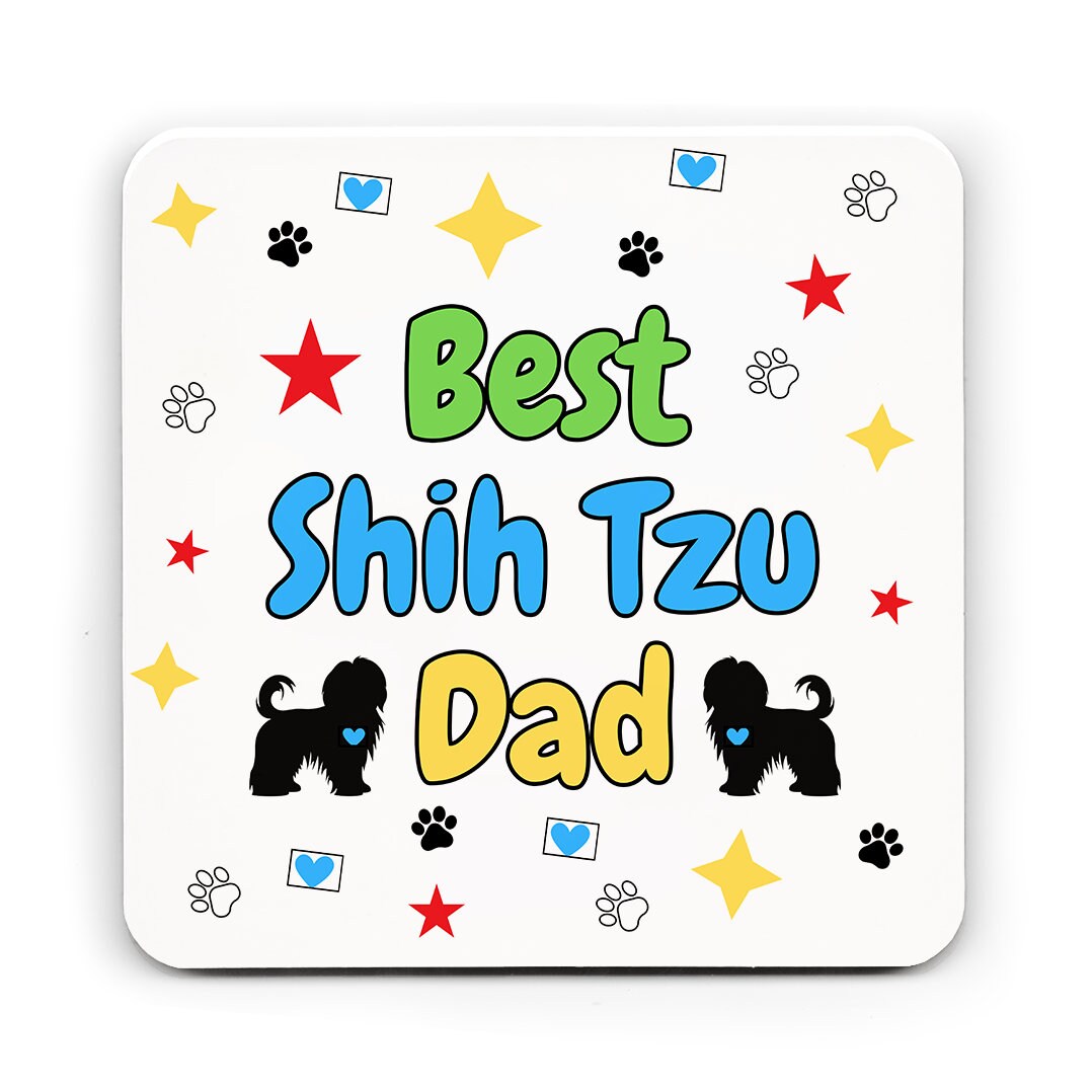 Best Shih Tzu Dad card, From the dog, Dog Mum, Matching mug and coaster options