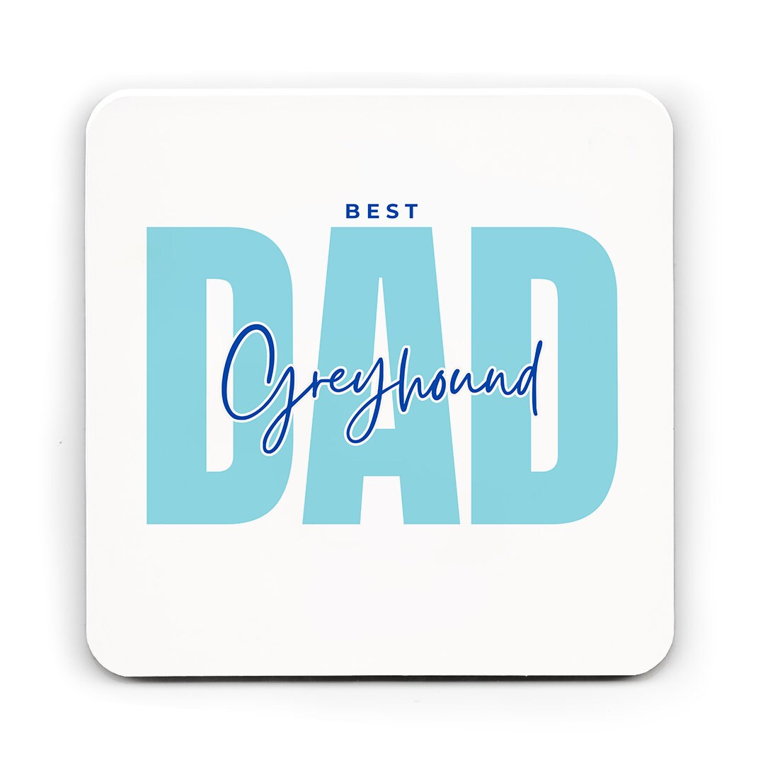 Greyhound, Best Greyhound Dad card, Dad Birthday card, Father's Day card, from the dog, Matching mug and coaster options.