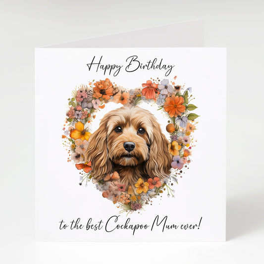 Cockapoo Birthday card, Cockapoo Mum, Cockapoo with heart flowers.