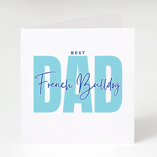 Best French Bulldog Dad card, Dad Birthday card, Father's Day card, from the dog, Matching mug and coaster options.