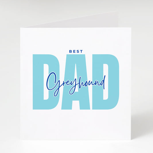 Greyhound, Best Greyhound Dad card, Dad Birthday card, Father's Day card, from the dog, Matching mug and coaster options.