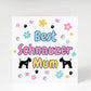 Best Schnauzer Mum card, Schnauzer Easter card, Birthday card, from the dog, Matching mug and coaster options.