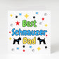 Best Schnauzer Dad card, Schnauzer Easter card, Birthday card, from the dog, Matching mug and coaster options.